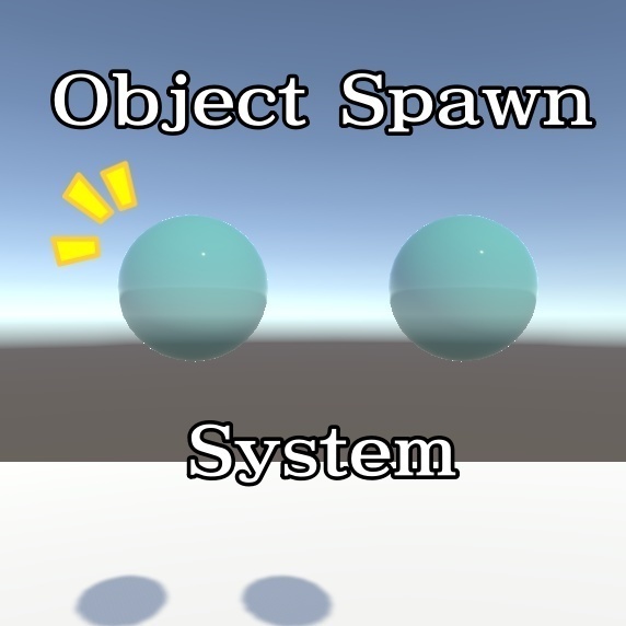 【無料】アイテム/オブジェクトをスポーンしたりリターンしたりするギミック Object Spawn & Return 【VRChat/U#/SDK3】