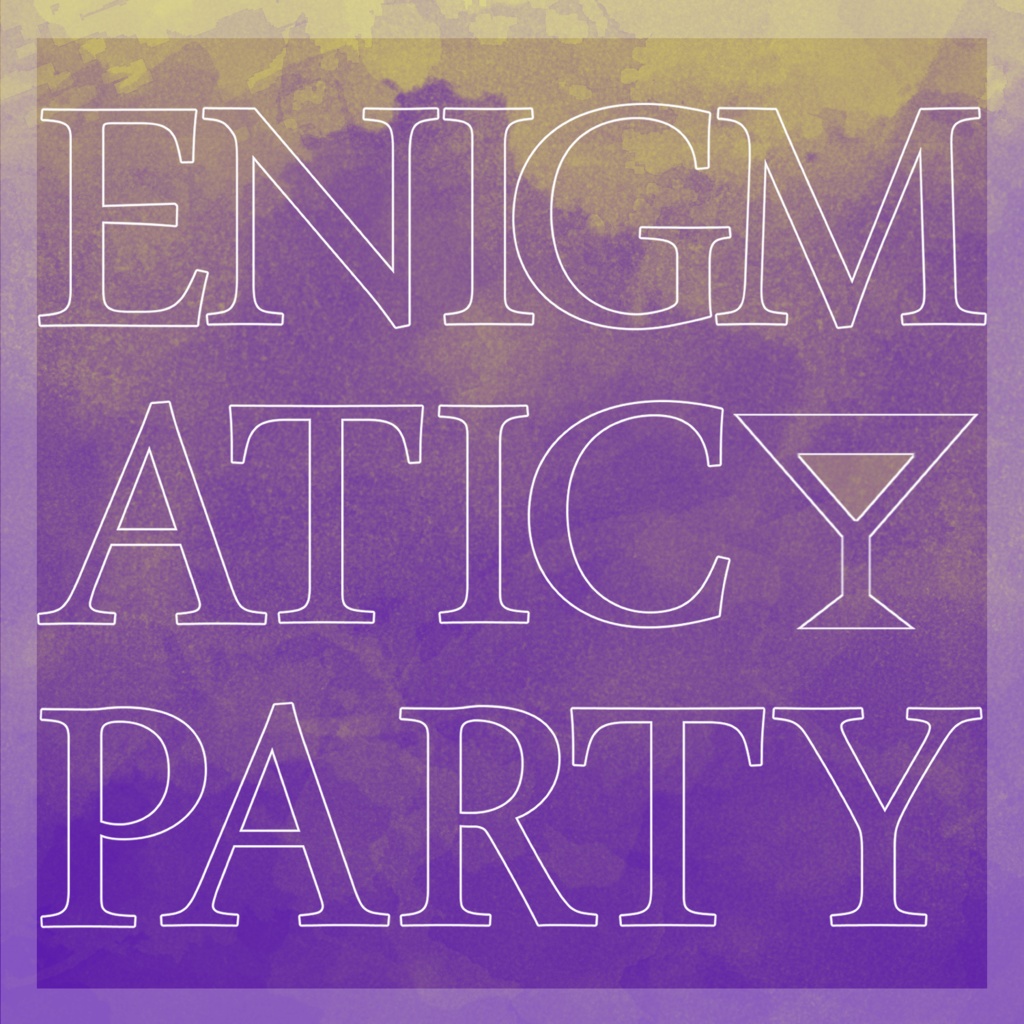 FES第二話「ENIGMATIC PARTY」CoC7版