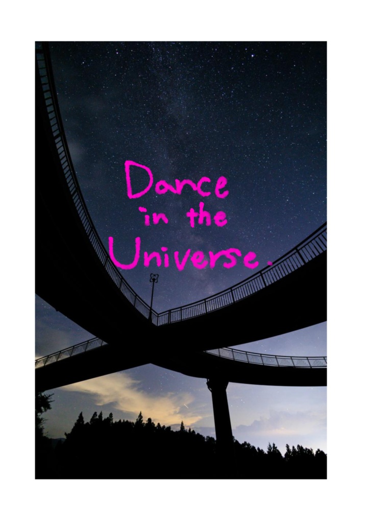 Dance in the Universe.