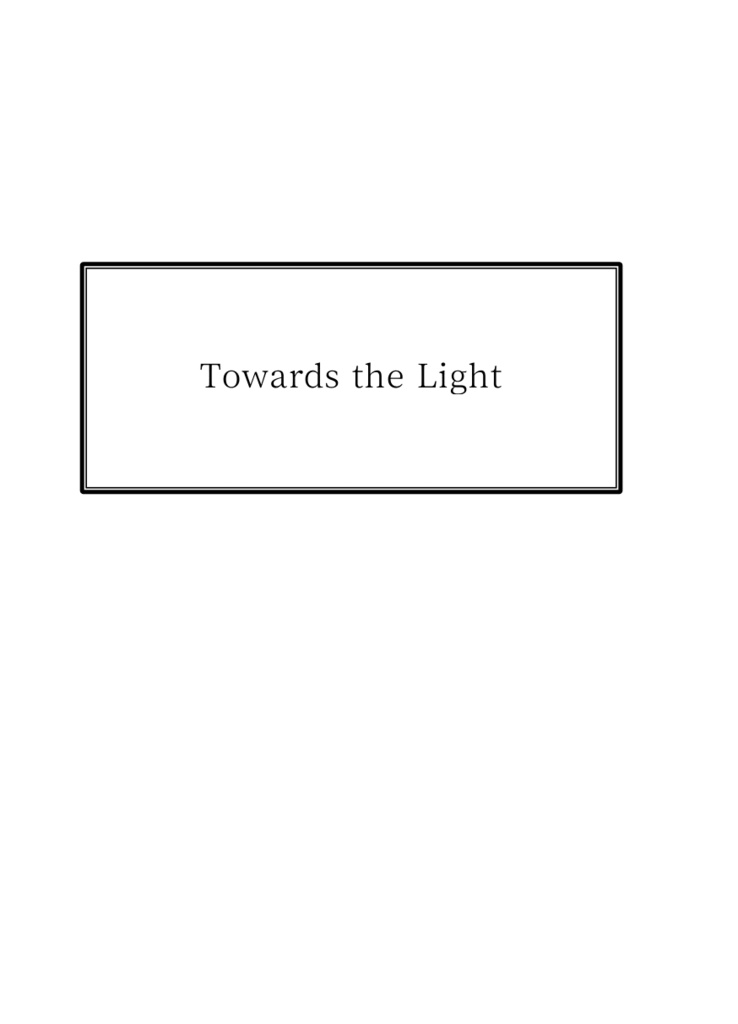 Towards the Light
