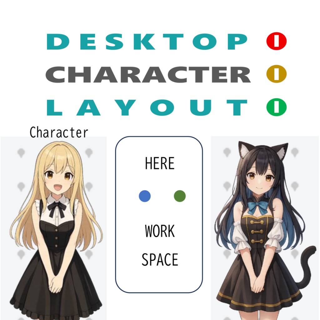 デスクトップ キャラレイアウト|Desktop Character Layout