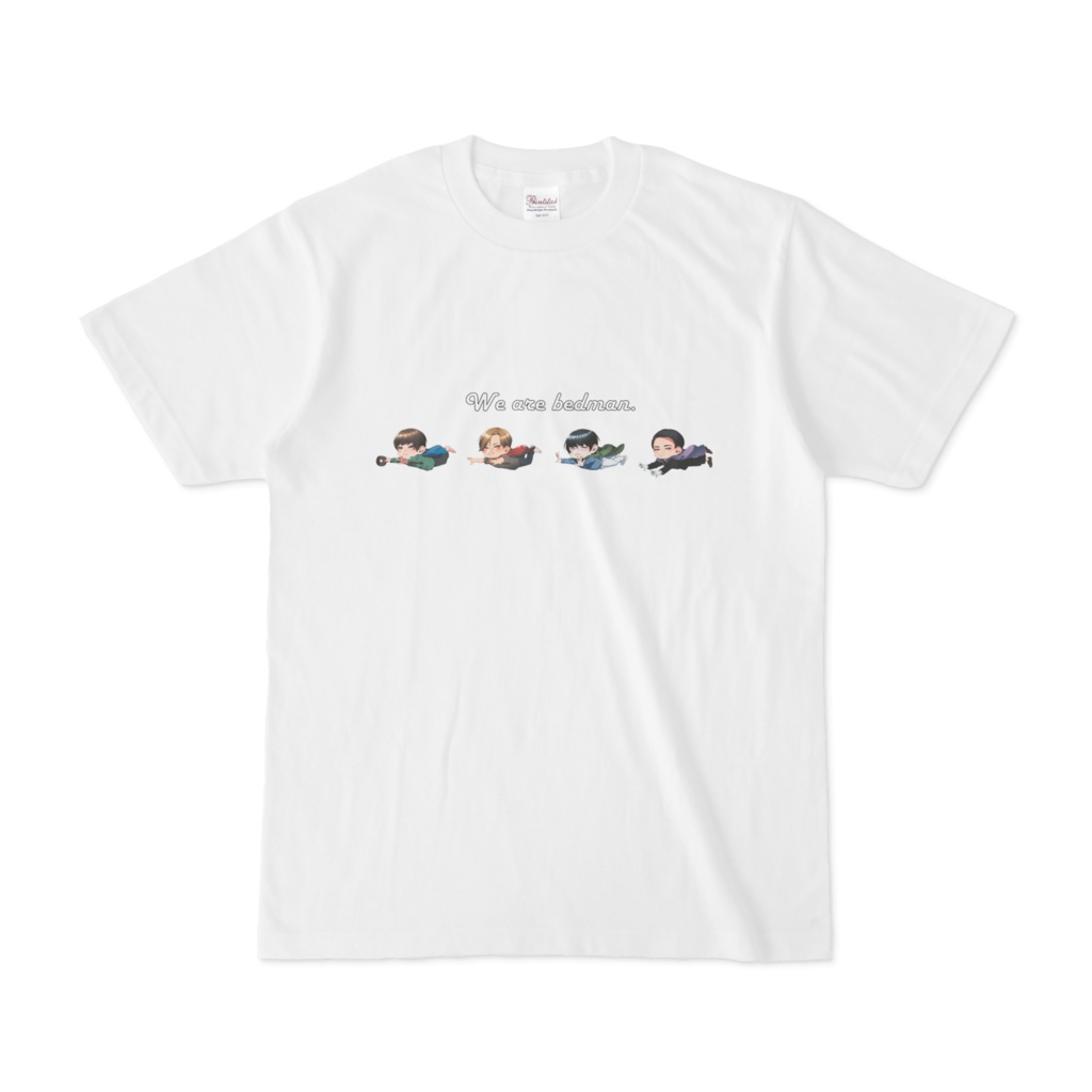 We are bedman Tシャツ
