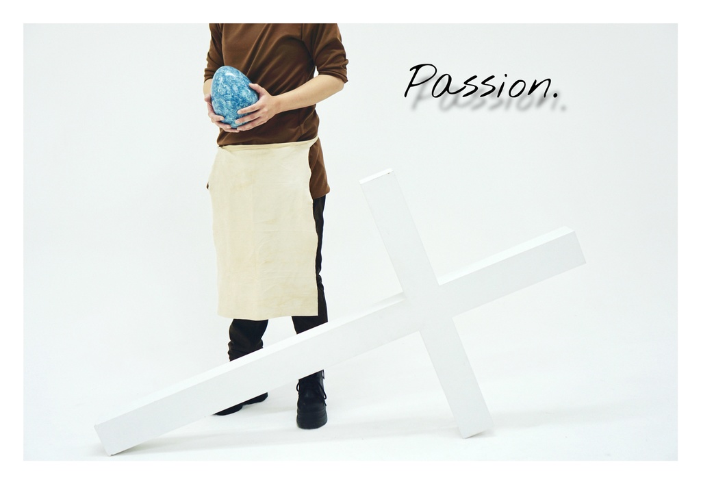 Passion.
