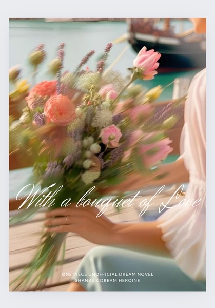 With a bouquet of Love