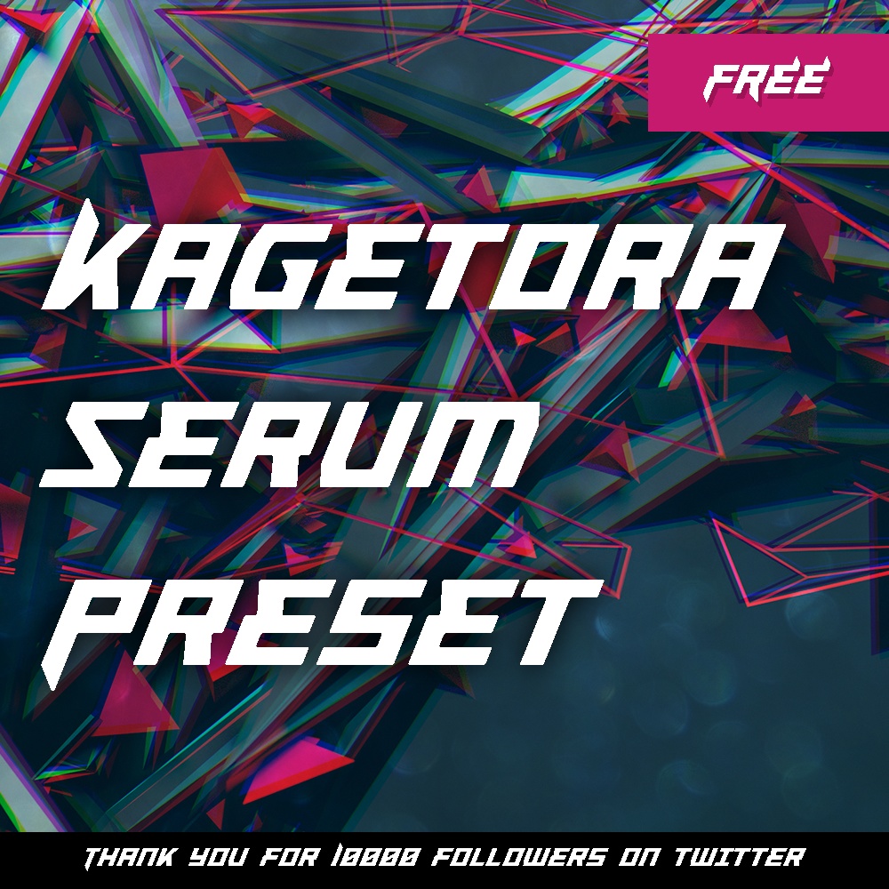【無料】Kagetora Serum Preset