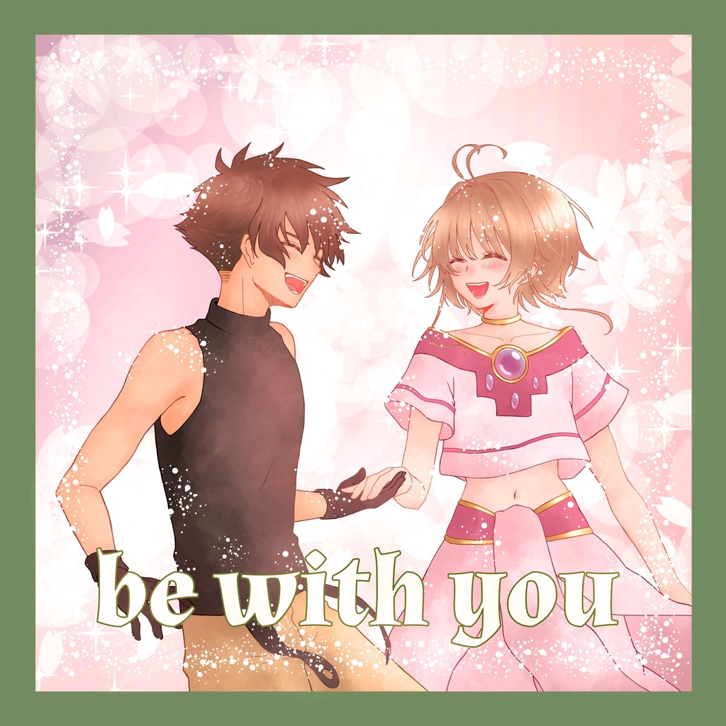 be with you