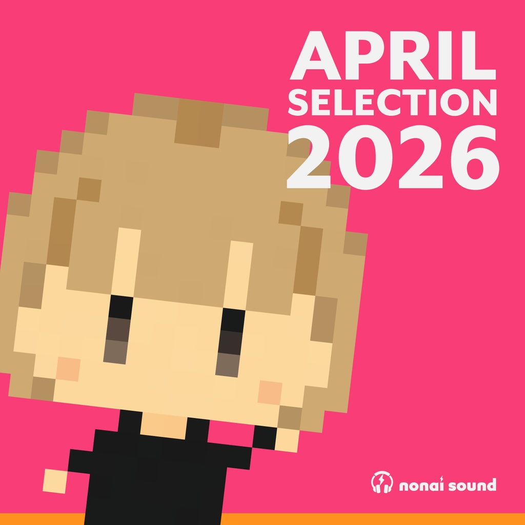 【5/10まで限定🎲】APRIL SELECTION 2026《nonai sound編》