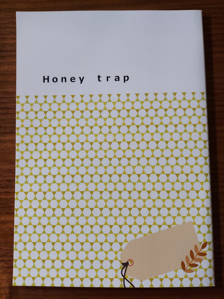 Honey trap