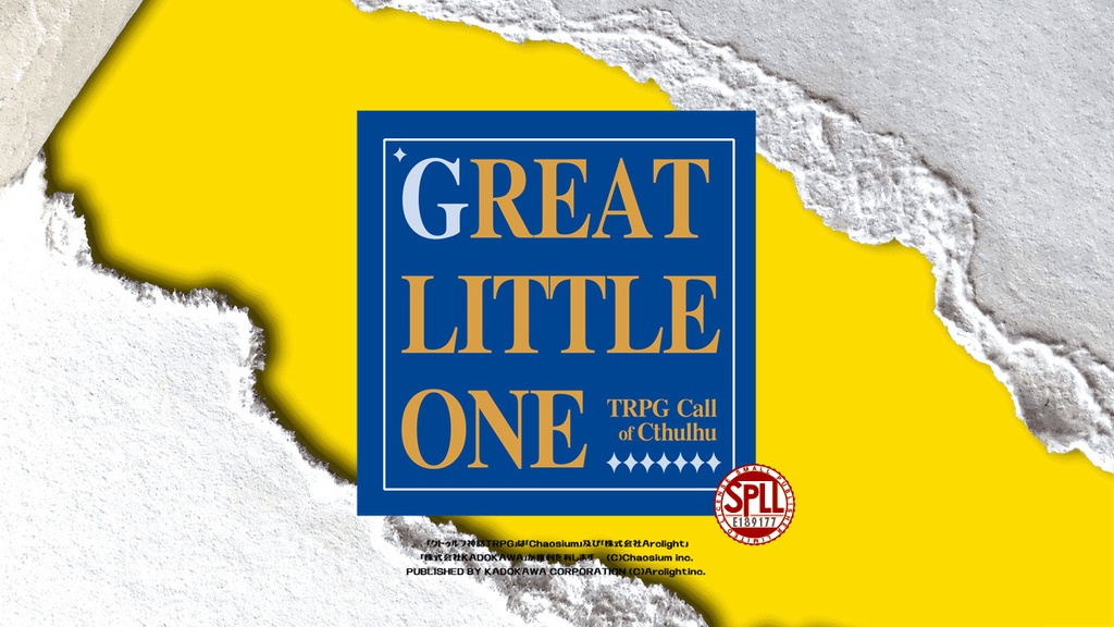 CoC6版『GREAT LITTLE ONE』SPLL:E189177
