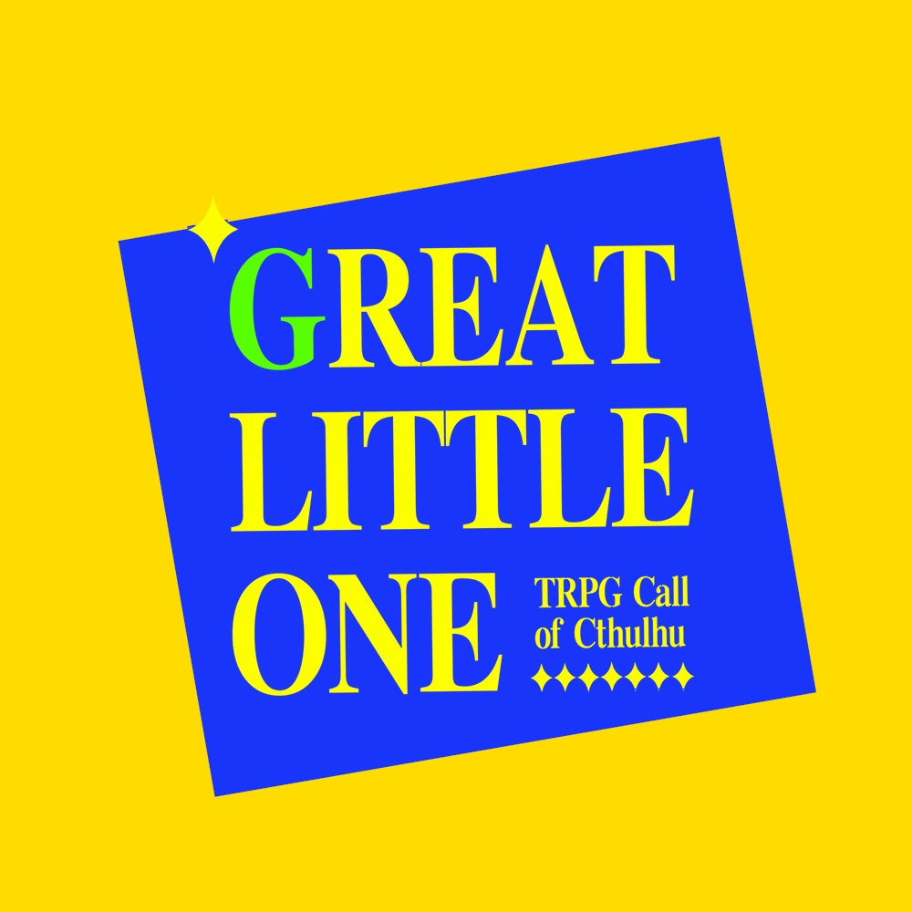 CoC6版『GREAT LITTLE ONE』