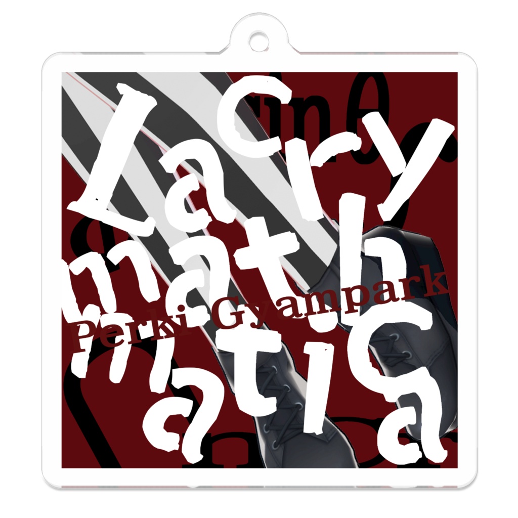 【アクリルキーホルダー】Lacrymathmatica