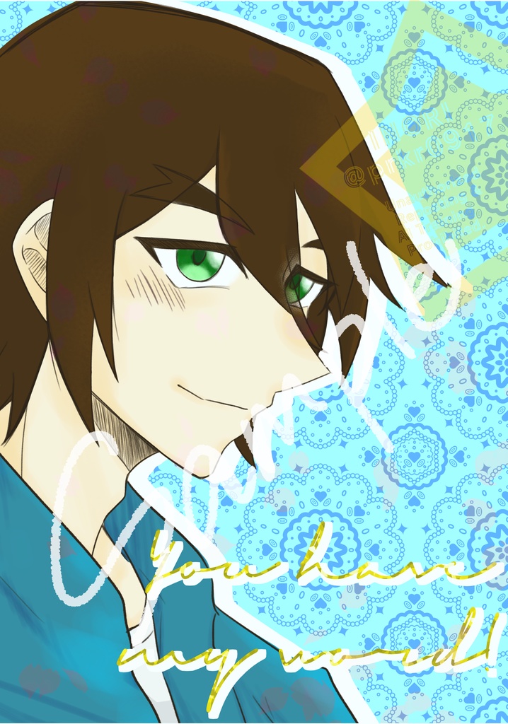 「You have my word!」