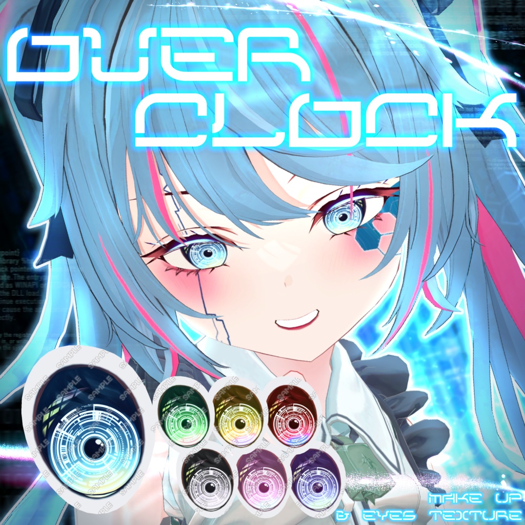 【ルゼブルちゃん】Over Clock Make up&Eyes Texture