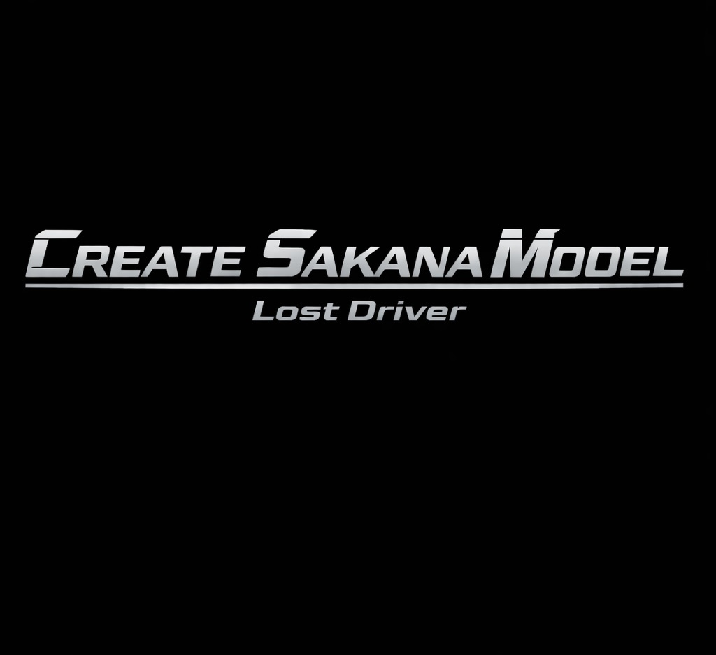Create Sakana Model no.3 "Lost Driver"