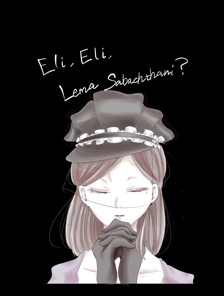 Eli,Eli,Lema Sabachthani?