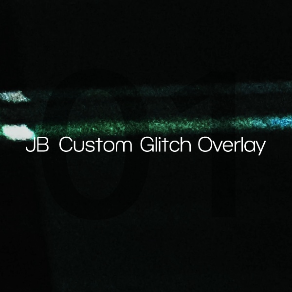 JB_CustomGlitchOverlay01
