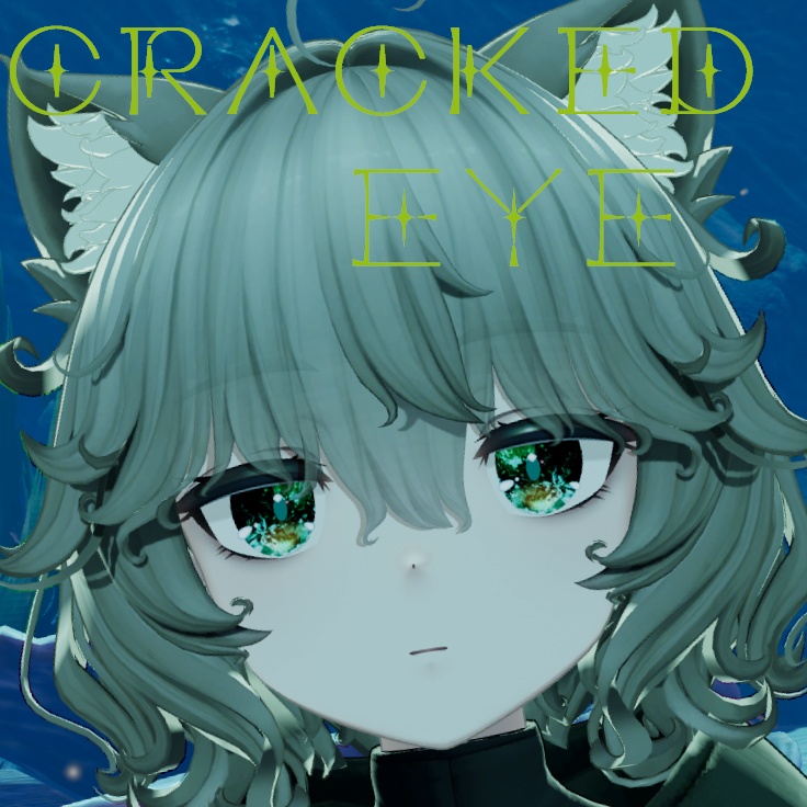 CRACKED EYE