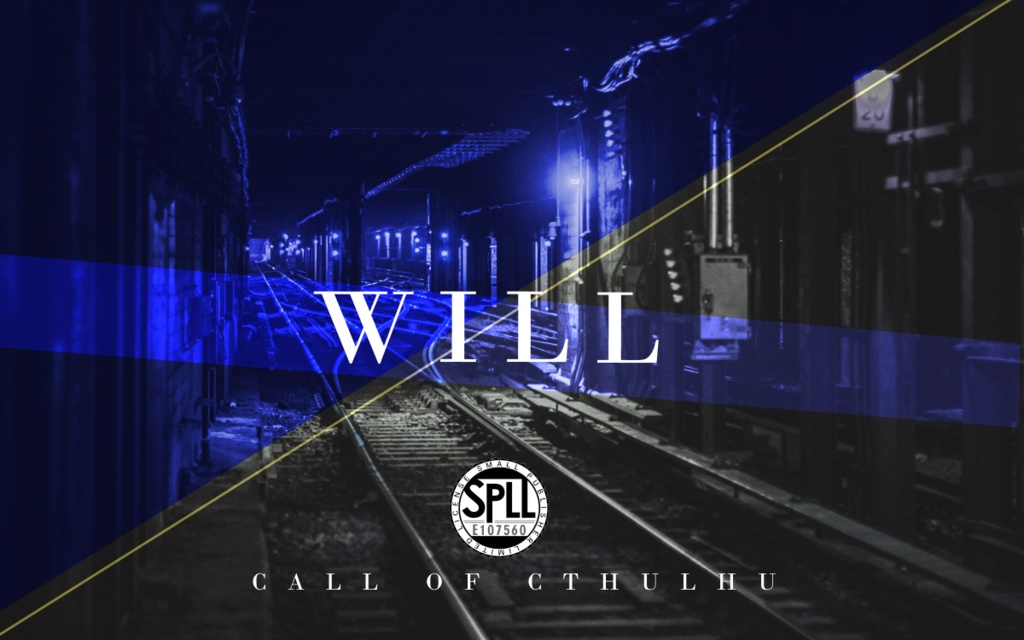 【CoCシナリオ】WILL【SPLL:E107560】