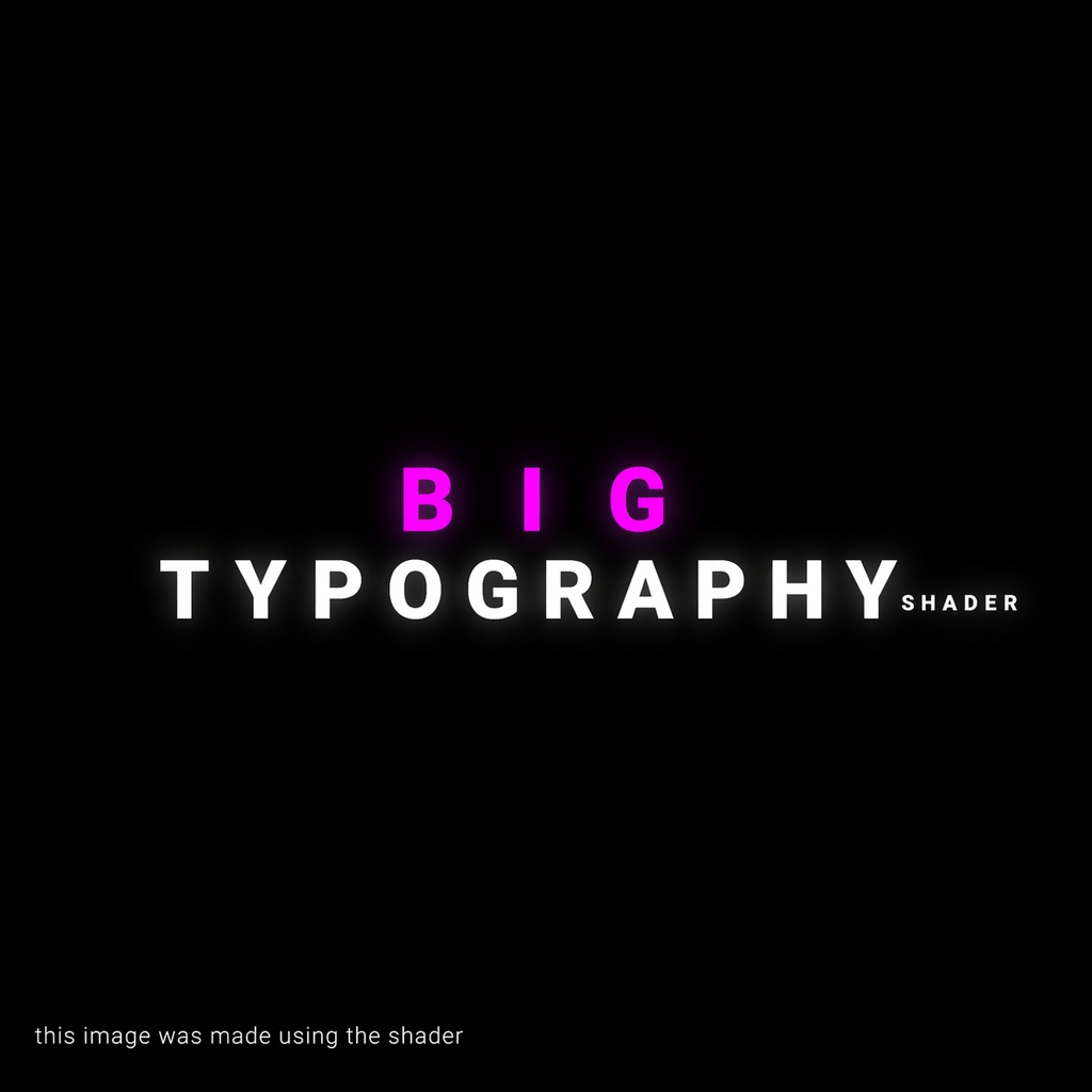 BIG Typography Shader V2.0 (MAJOR OVERHAUL)