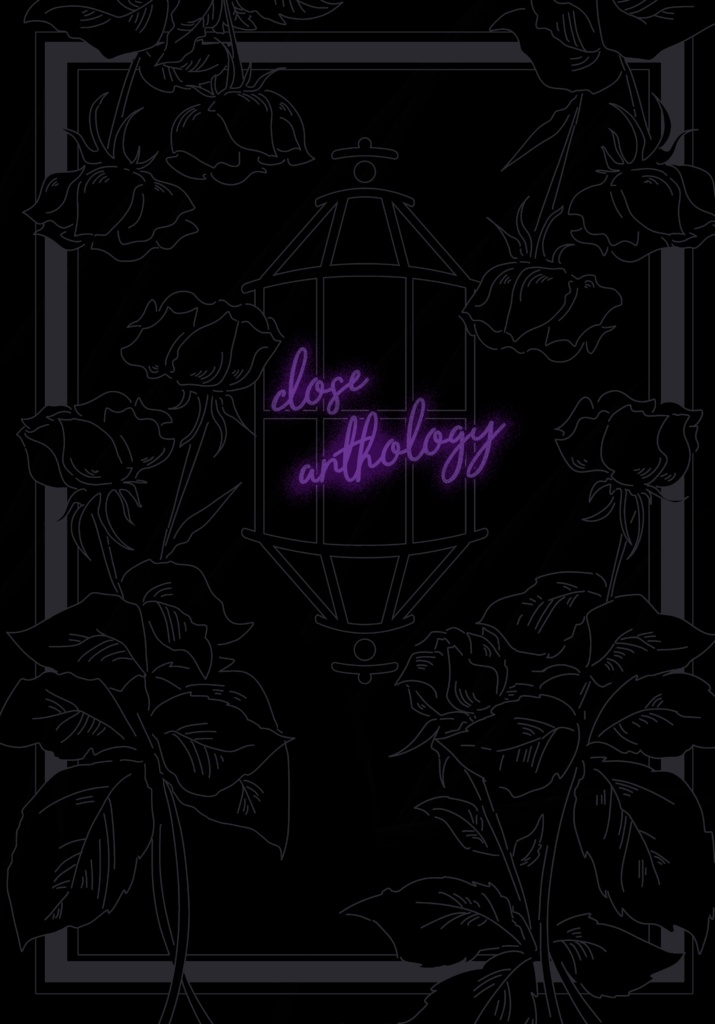 CLOSE ANTHOLOGY