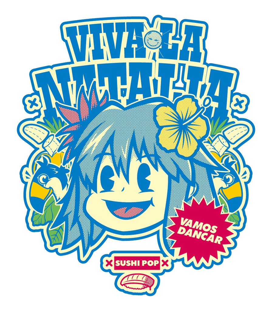 VIVA LA NATALIA Tシャツ(ナターリア)受注生産分