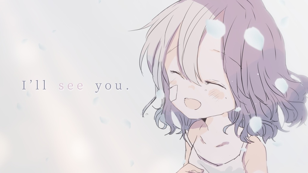 1st single「I'll see you.」