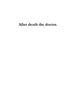 After death the doctor.