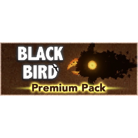 BLACK BIRD Premium Pack