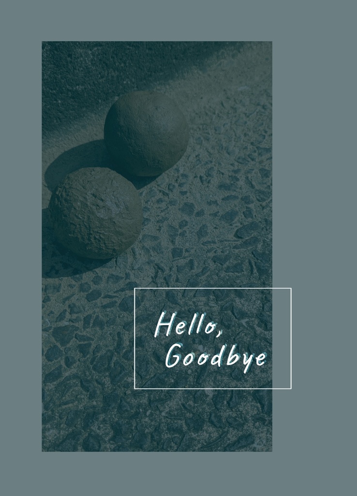 Hello,Goodbye