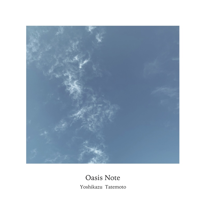 2019.6 Piano solo album "Oasis Note"