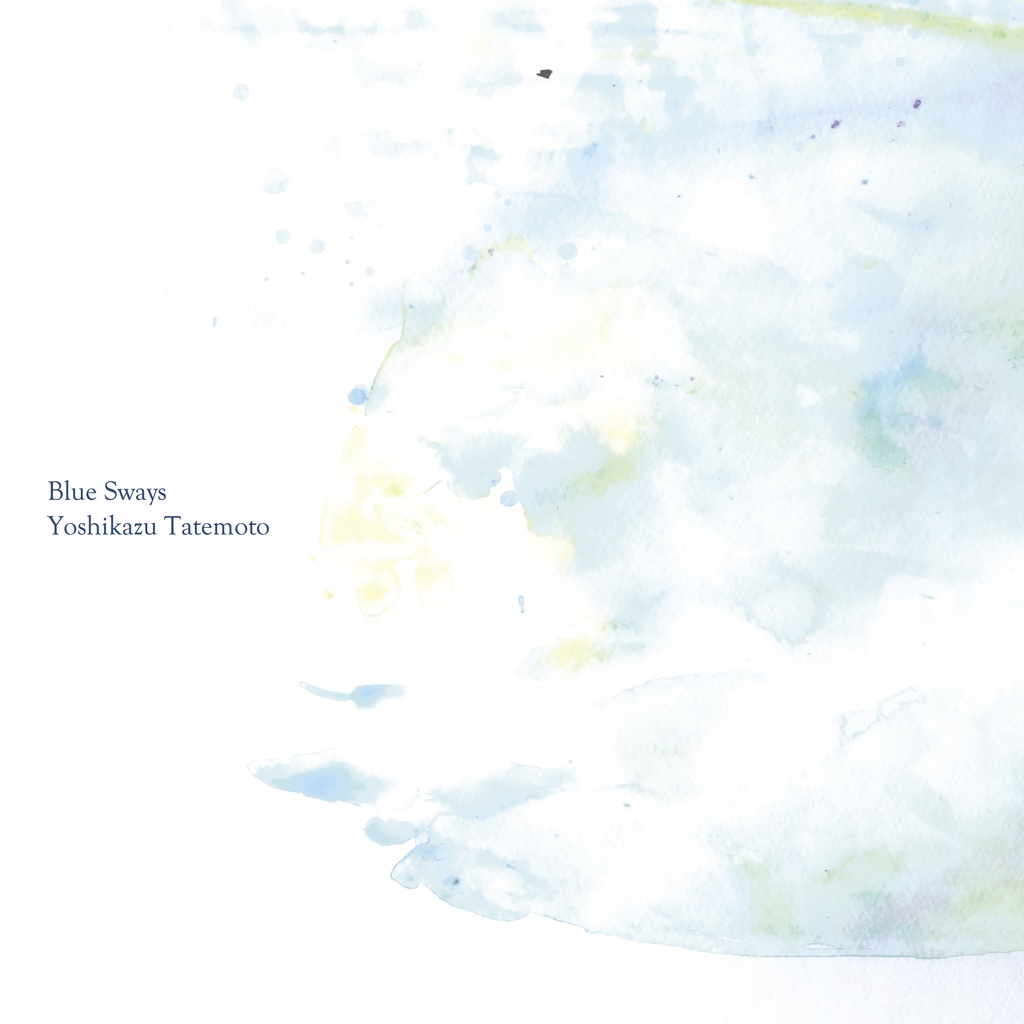 2022.2.5 Piano solo album "Blue Sways"