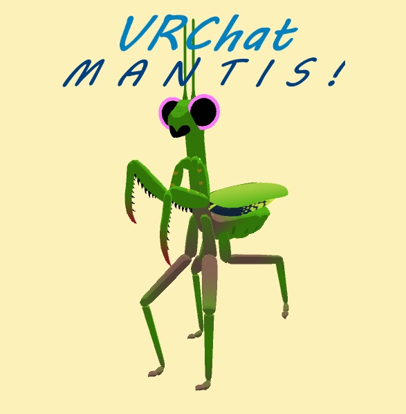 Mantis! VRChat Avatar