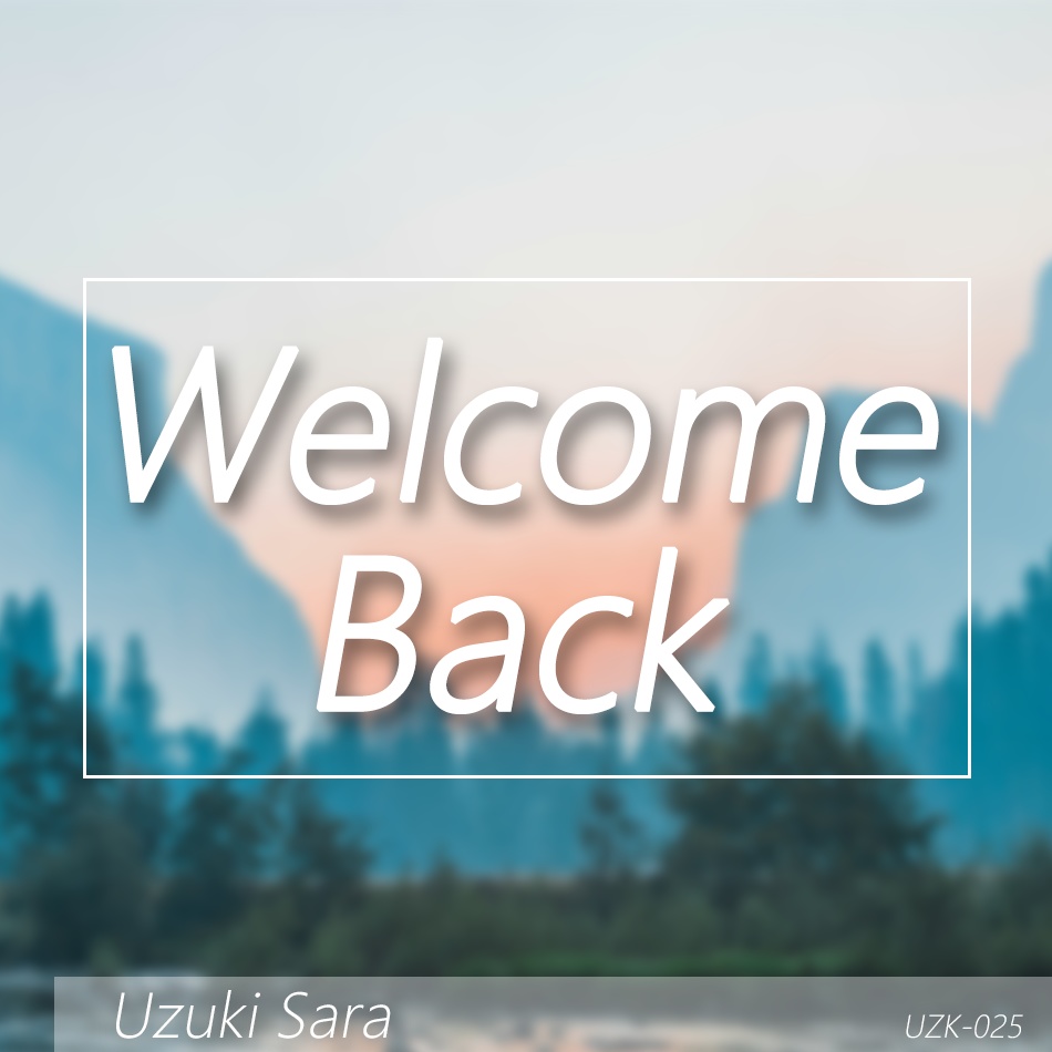 おかえり / Welcome Back