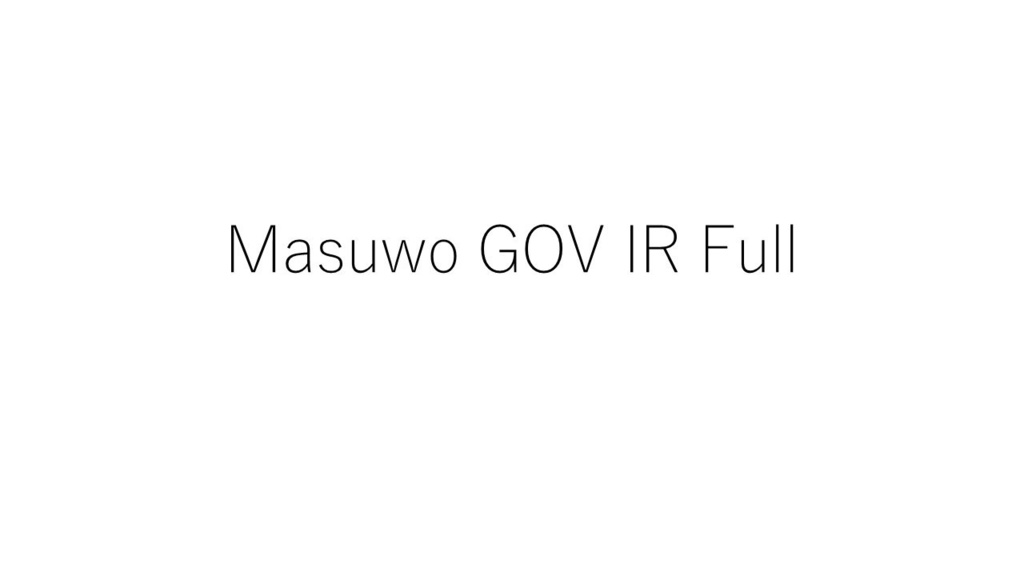 Masuwo GOV IR Full