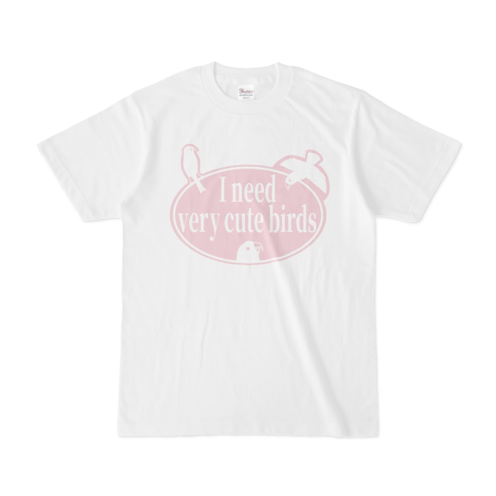 I need very cute birds White Tシャツの主張