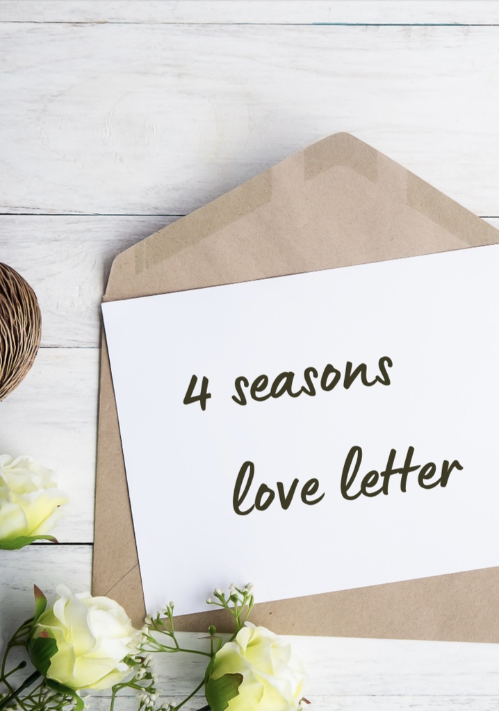 4 seasons love letter
