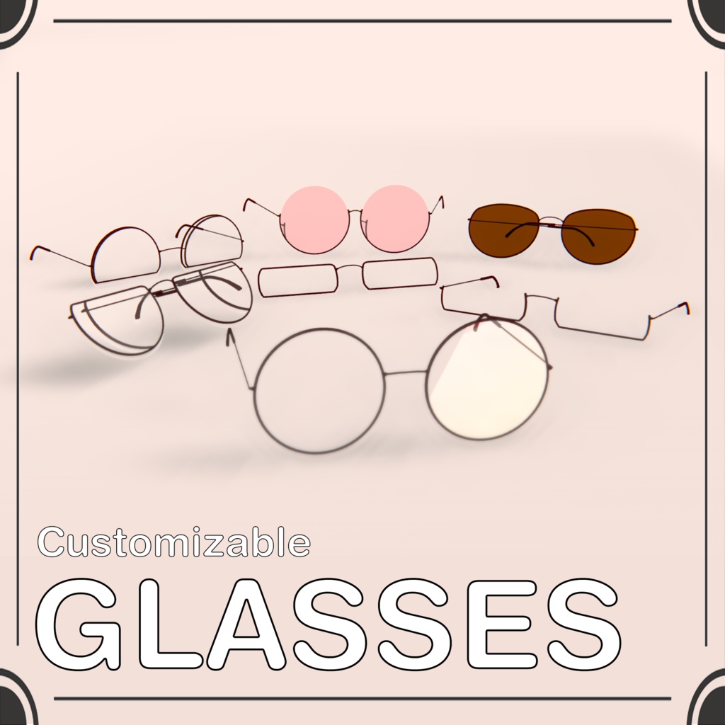 Customizable Glasses