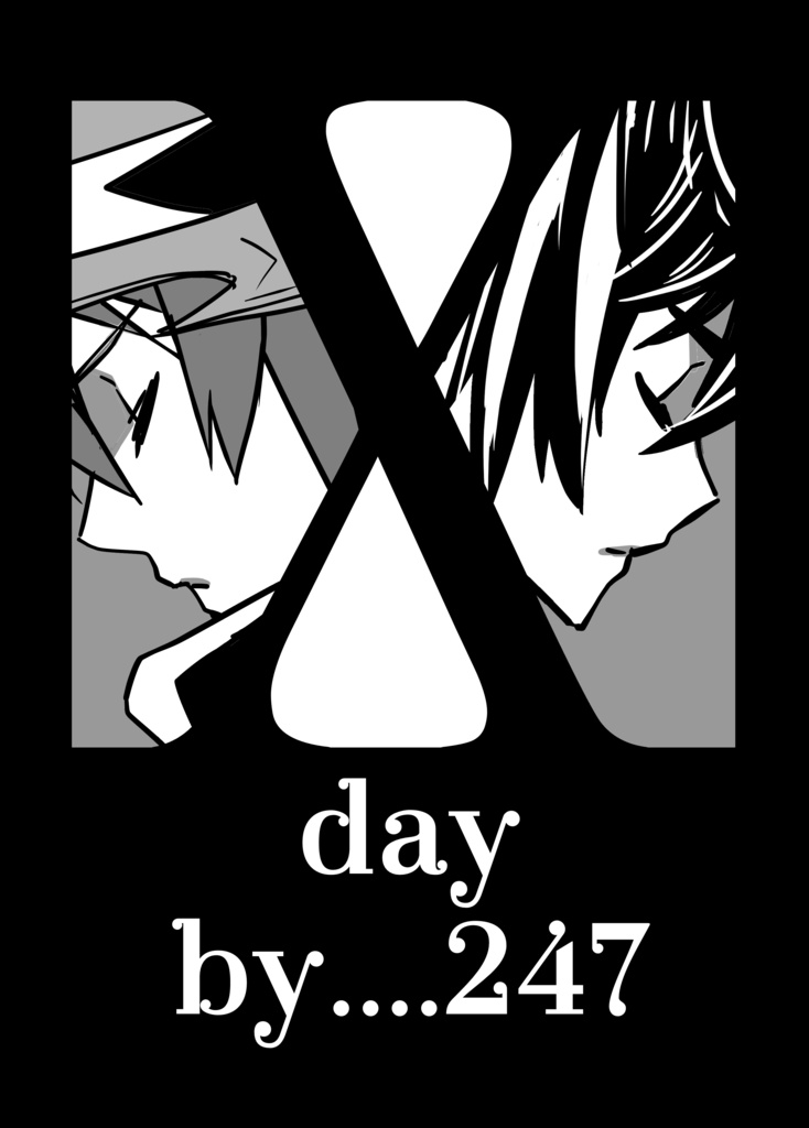 【無配】X day by...247
