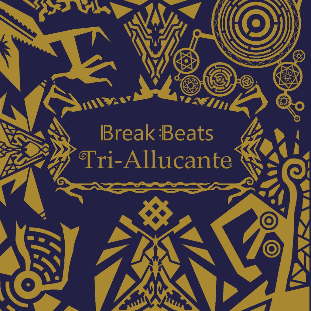 【DL版】Break :Beats Tri-Allucante(架空音ゲーボス曲コンピ)