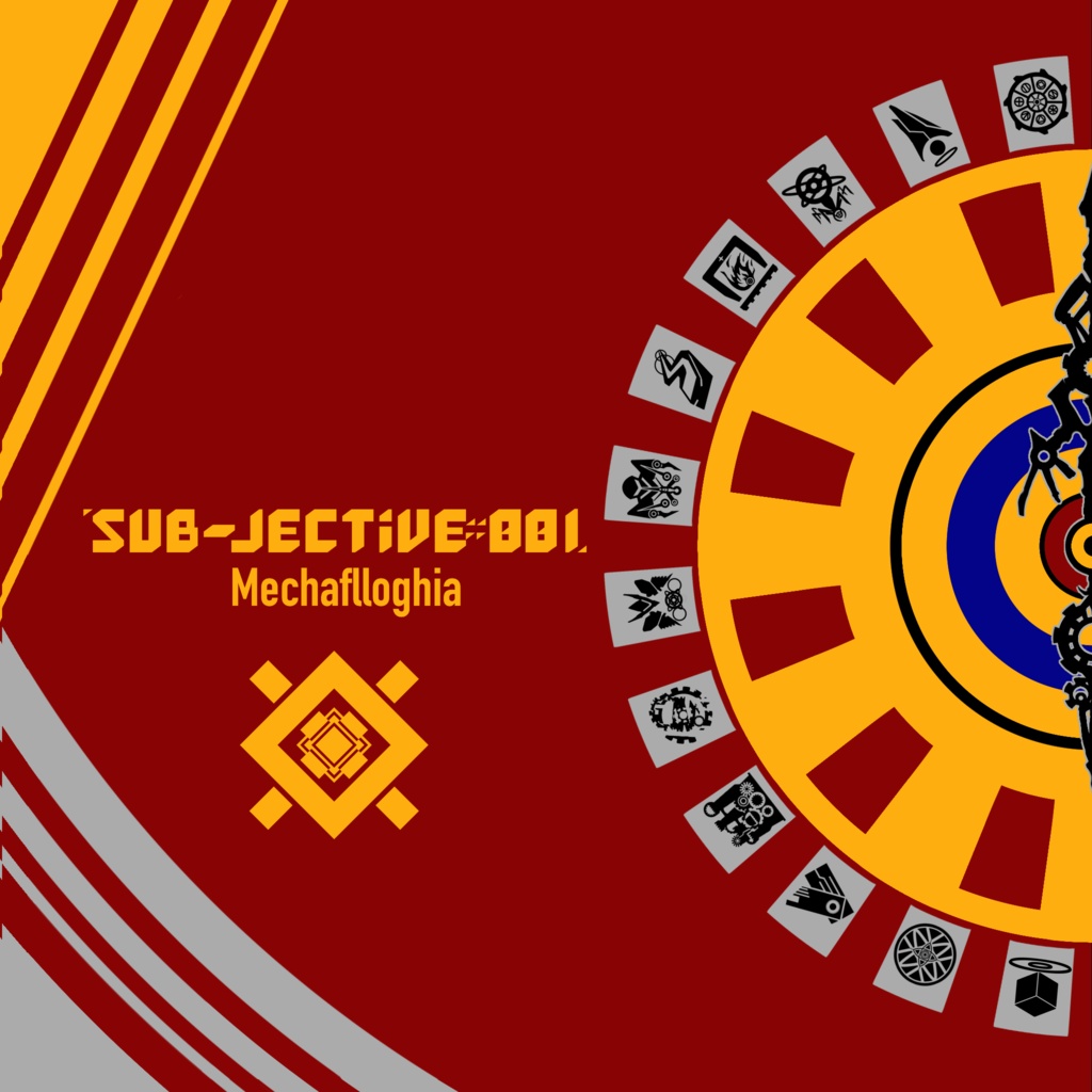 SUB-JECTiVE::001Mechaflloghia / Maghistromhia(魔導機械コンピ)