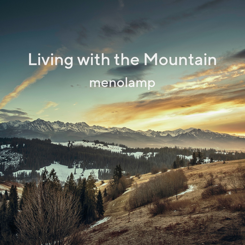 Living with the Mountain