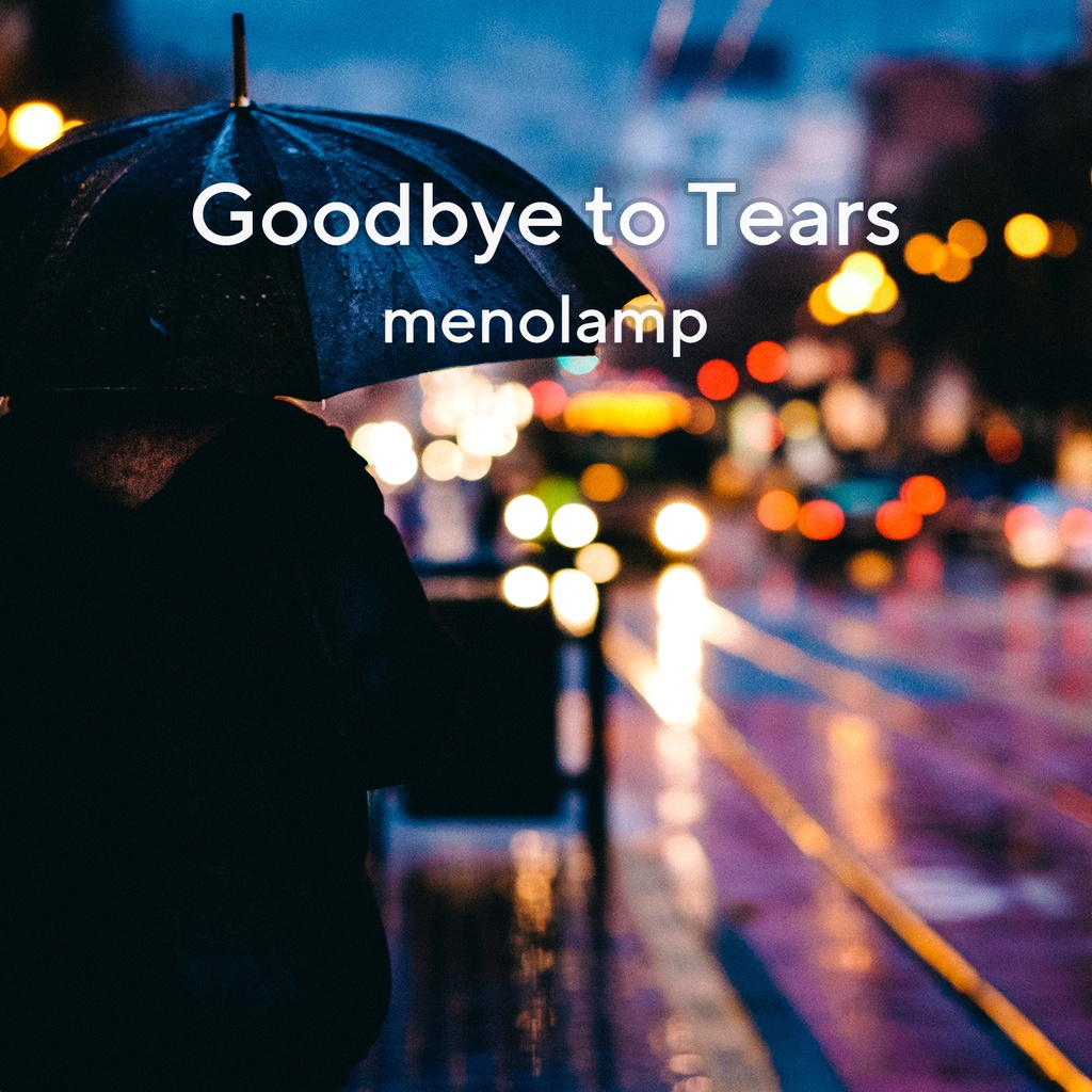 Goodbye to Tears