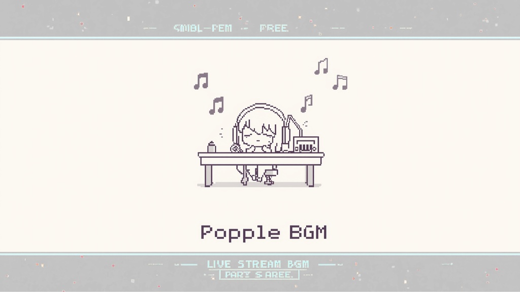 【個人配信者向け】雑談を邪魔しないポピポピ電子音BGMVol.14「White」