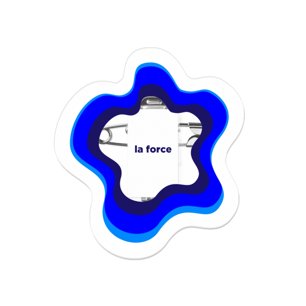 la force blue acrylic badge