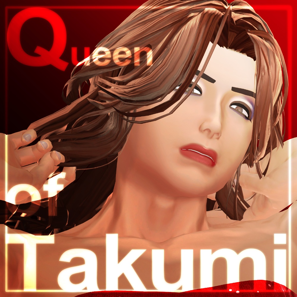 Queen of Takumi