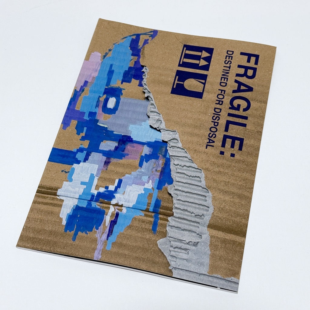 『FRAGILE: DESTINED FOR DISPOSAL』