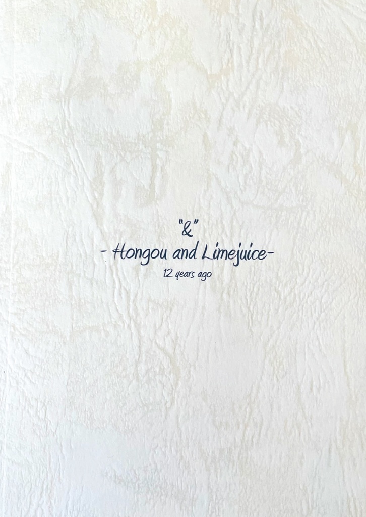 "&" - Hongou and Limejuice - 12years ago
