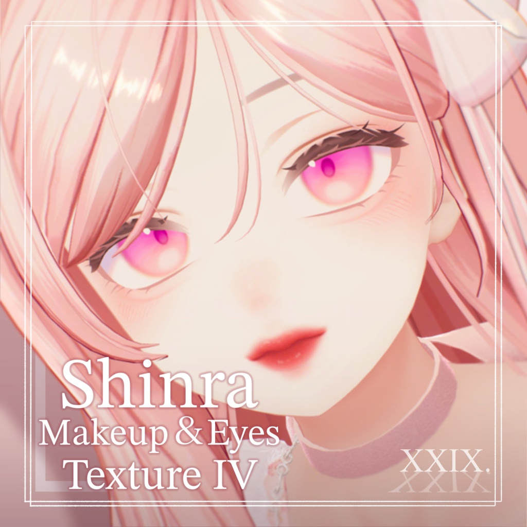 【Shinra-森羅-】Makeup + Eyes Texture Ⅳ