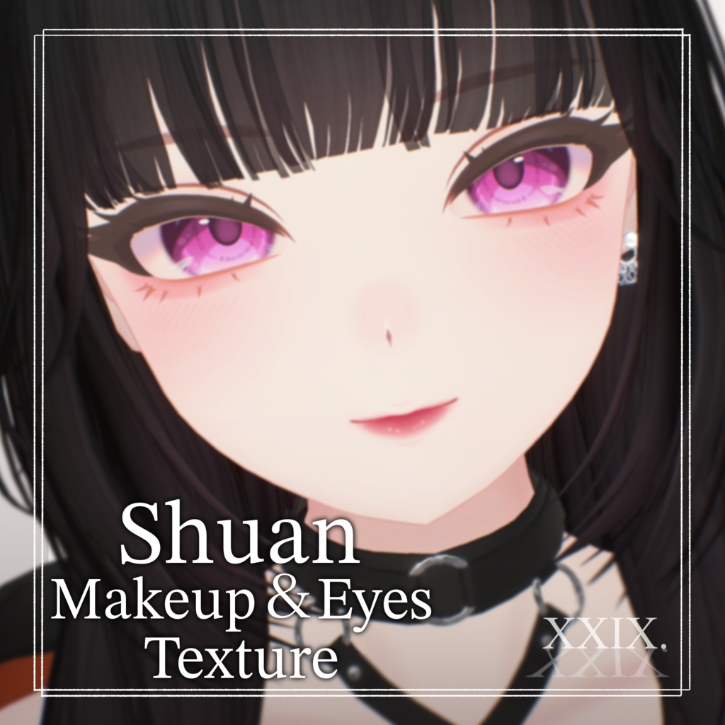 【Shuan-しゅあん-】Makeup + Eyes Texture Ⅰ