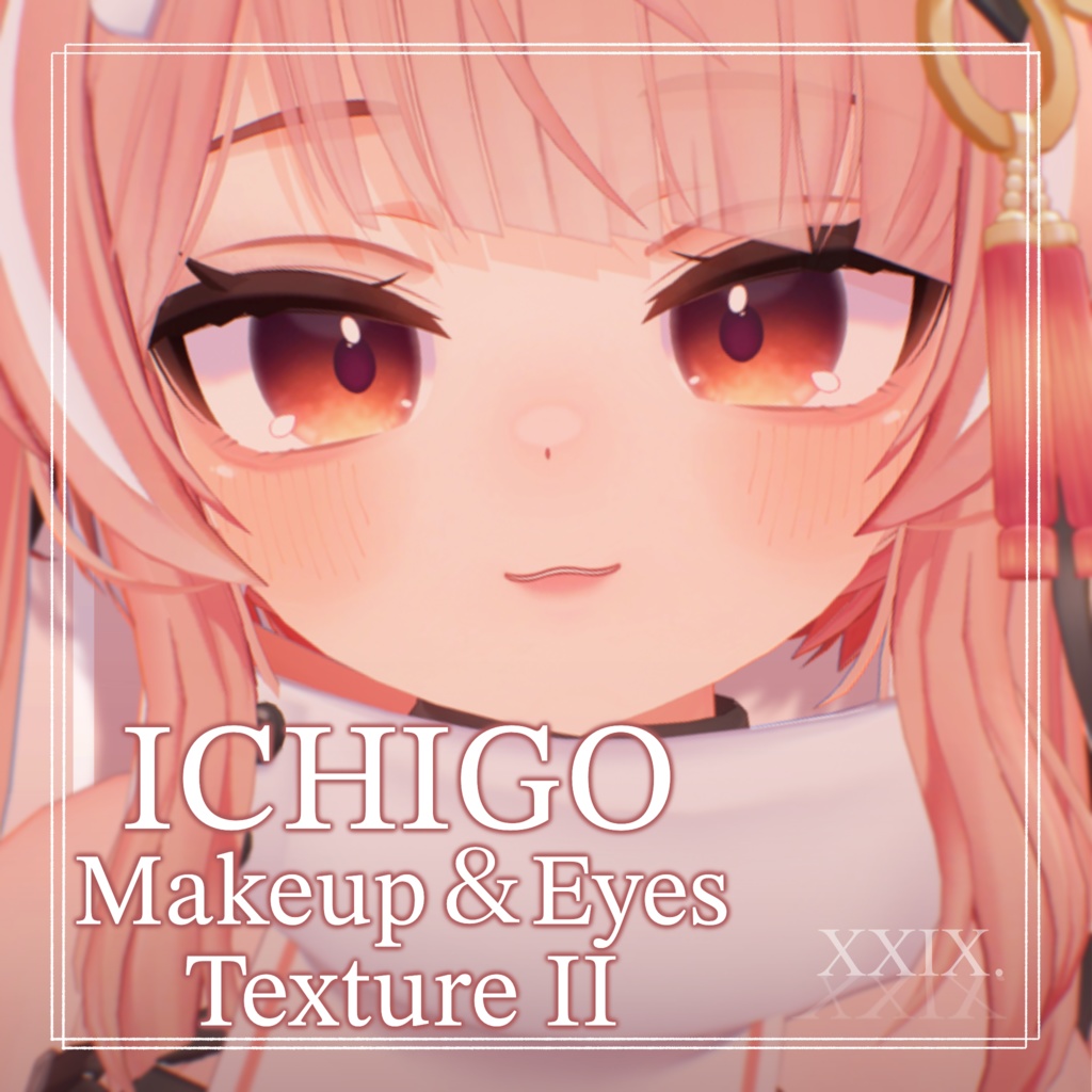 【1日限定無料/SALE】Makeup + Eyes Texture Ⅱ【ICHIGO-イチゴ-】